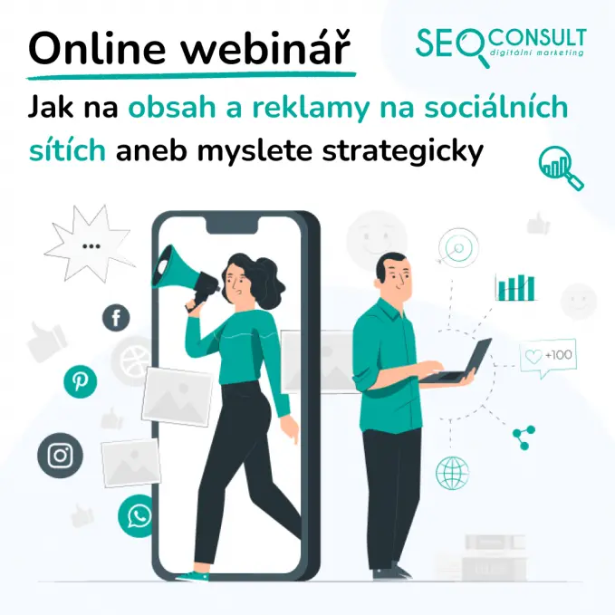 Online webinář: Jak na obsah a reklamy na sociálních sítích aneb myslete strategicky